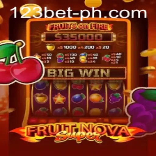 Discover the Thrilling World of FruitNovaSuper: A New Era of Gaming with 123bet